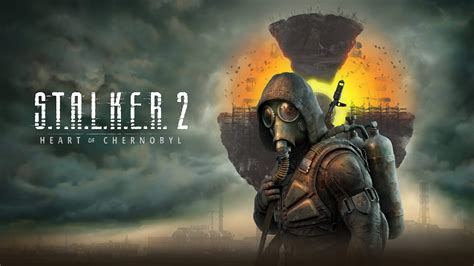stalker update|S.T.A.L.K.E.R. 2: Heart of Chornobyl — Official website.